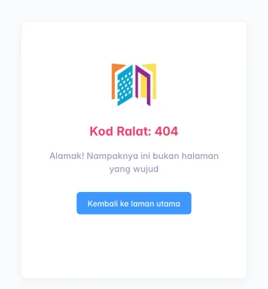 Halaman Kod Ralat 404 pada DELIMa 3.0 dengan mesej Alamak, nampaknya ini bukan halaman yang wujud dan butang Kembali ke laman utama